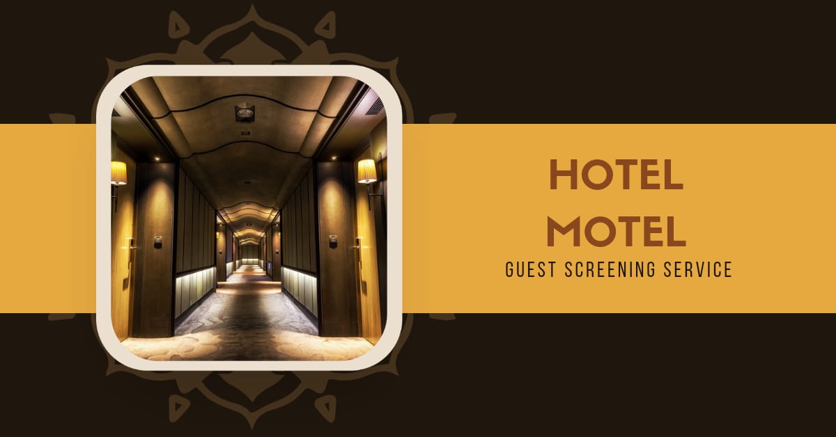 Best Hotel Motel Guest Screening Service