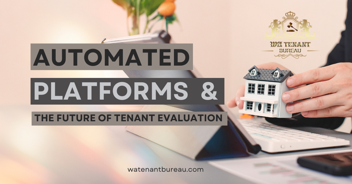 Automated Platforms and the Future of Tenant Evaluation