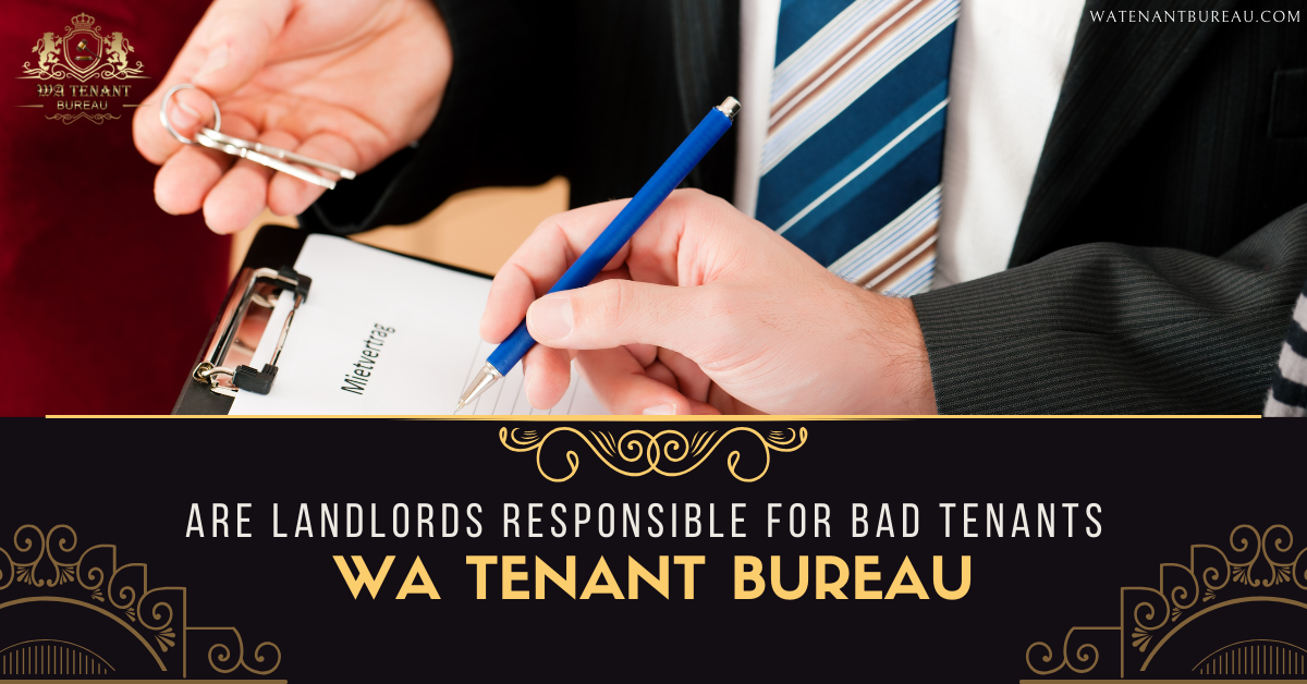 Are Landlords Responsible for Bad Tenants?