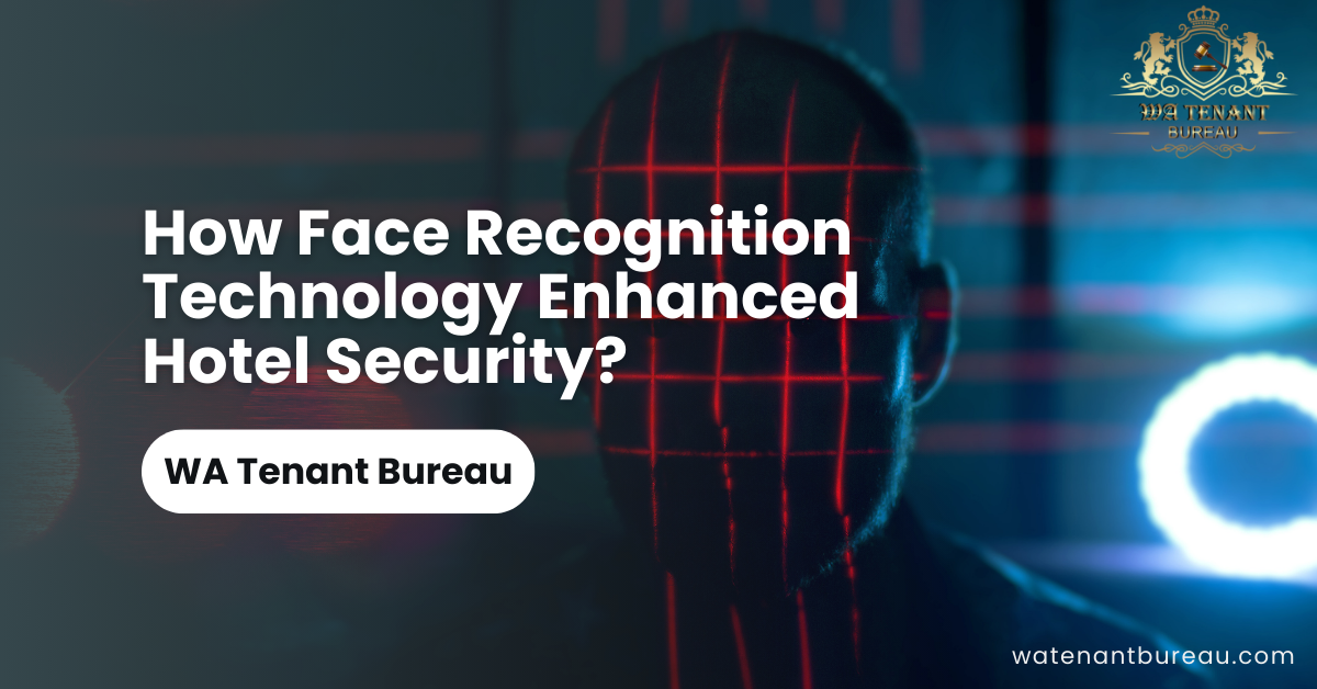 How Face Recognition Technology Enhanced Hotel Security?