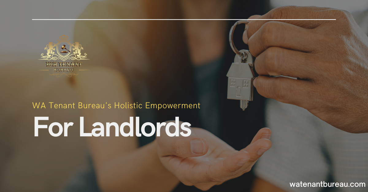 WA Tenant Bureau's Holistic Empowerment for Landlords