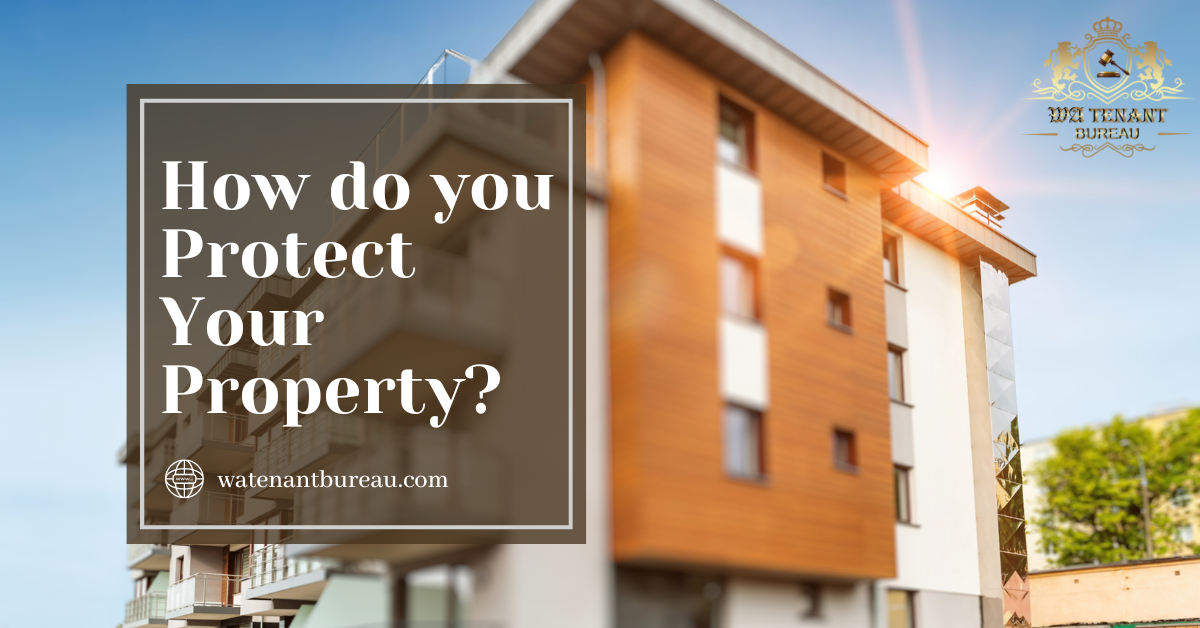 How do you Protect Your Property?